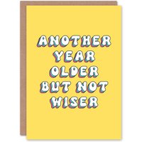 Artery8 Women's Greeting Card Another Year Older Not Wiser Funny Retro Birthday in Yellow