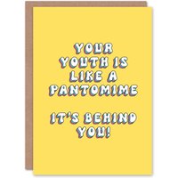 Artery8 Women's Greeting Card Youth Like Pantomime Behind You Panto Funny Birthday in Yellow
