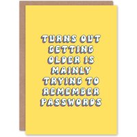 Artery8 Women's Birthday Card Getting Older Is Remember Passwords Old Age Joke in Yellow