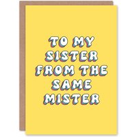 Artery8 Women's Greeting Card To My Sister From The Same Mister Retro Yellow Birthday