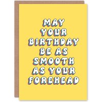 Artery8 Women's Greeting Card May Day Be Smooth As Your Forehead Botox Funny Birthday in Yellow