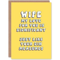 Artery8 Women's Greeting Card Love Significant Gin Measures Funny Cheeky Birthday in Yellow
