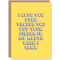 Artery8 Women's Greeting Card Love You Even Though You Ruin Yawn Funny Fun Birthday in Yellow