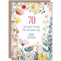 Artery8 Women's Flowers 70 Year Old Not Long To Go Vintage Birthday Greeting Card