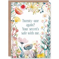 Artery8 Women's Happy Flowers 21 Again Secret Safe Funny Joke Birthday Greeting Card