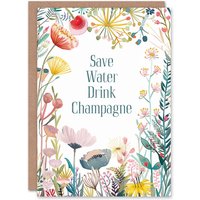 Artery8 Women's Happy Flowers Save Water Drink Champagne Funny Birthday Greeting Card