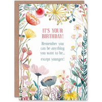 Artery8 Greeting Card Happy Flowers Anything Except Younger Funny Birthday