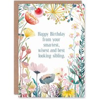 Artery8 Greeting Card Happy Flowers From Smartest Wisest Sibling Birthday