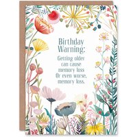 Artery8 Greeting Card Happy Flowers Warning Memory Loss Funny Birthday