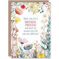 Artery8 Greeting Card Today You Are A Birthday Princess Floral Flowers