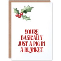 Artery8 You Are Basically Just A Pig In A Blanket Funny Christmas Card in Red