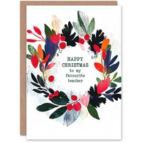 Artery8 Colourful Abstract Wreath To My Favourite Teacher Christmas Card