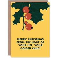 Artery8 From The Light Of Your Life Golden Child Funny Christmas Greeting Card in Yellow