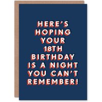 Artery8 Men's Night Can't Remember Eighteen 18 Year Old 18th Birthday Card in Dark Blue