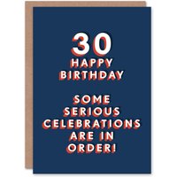 Artery8 Men's Serious Celebrations 30 Year Old Milestone 30th Birthday Card in Dark Blue