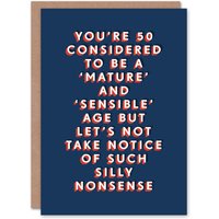 Artery8 Men's Mature Nonsense 50 Year Old Milestone Fun 50th Birthday Card in Dark Blue