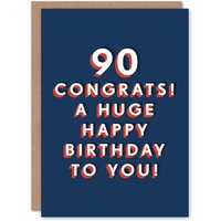 Artery8 Men's Congrats Happy Huge 90 Year Old Milestone 90th Birthday Card in Dark Blue
