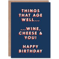 Artery8 Men's Things That Age Well Wine Cheese You Birthday Card in Dark Blue