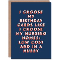 Artery8 Men's Nursing Homes Joke Cheeky Low Cost Hurry Birthday Card in Dark Blue