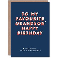 Artery8 Men's Favourite Grandson Just Kidding Hate You All Birthday Card in Dark Blue