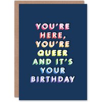 Artery8 Men's You Are Here Queer & Its Your Day Colourful Birthday Card in Dark Blue