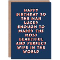 Artery8 Men's Lucky From Most Beautiful Perfect Wife Funny Birthday Card in Dark Blue