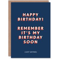 Artery8 Men's Remember Mine Soon Just Saying Funny Cheeky Birthday Card in Dark Blue
