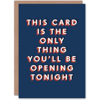 Artery8 Men's Only Thing You Will Be Opening Tonight Funny Birthday Card in Dark Blue