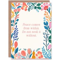 Artery8 Peace Comes From Within Buddhist Quote Floral Spiritual Birthday Card