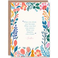 Artery8 What You Imagine You Create Buddhist Quote Floral Spiritual Card