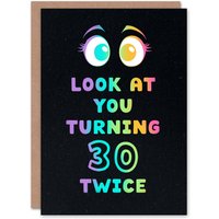Artery8 Look At You Turning 30 Twice 60 Year Old Joke Birthday Card in Black
