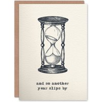 Artery8 Retro Hourglass Drawing Another Year Slips By Birthday Card in White