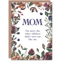 Artery8 Mom Sorry Siblings Are Not Like Me Funny Birthday Card in White