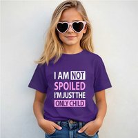 60 SECOND MAKEOVER I'm Not Spoiled I'm The Just The Only Child T-Shirt in Purple | Size: 5-6 Years