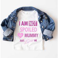 60 SECOND MAKEOVER I'm Not Spoiled My Mummy Just Loves Me T-Shirt in White | Size: 12-13 Years