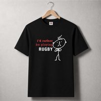 60 SECOND MAKEOVER Men's I'd Rather Be Playing Rugby T-Shirt in Black | Size: Medium