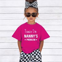 60 SECOND MAKEOVER Today I'm Nanny's Problem T-Shirt in Pink | Size: 7-8 Years