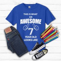 This is What An Awesome 7 Year Old Looks Like T-Shirt in | Size: 7-8 Years