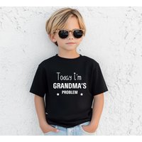 Today I'm Grandma's Problem T-Shirt in | Size: 9-11 Years