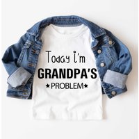 60 SECOND MAKEOVER Today I'm Grandpa's Problem T-Shirt in White | Size: 2-3 Years