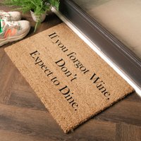 Artsy Mats If You Forgot Wine Don't Expect To Dine Doormat in Black | Size: 40 cm x 60 cm