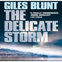 Giles Blunt The Delicate Storm Paperback Book
