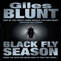 Giles Blunt Black Fly Season Paperback Book