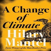 Hilary Mantel Change of Climate Paperback Book