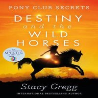 Stacy Gregg Destiny & the Wild Horses Paperback Book
