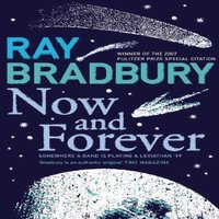 Ray Bradbury Now & Forever Paperback Book