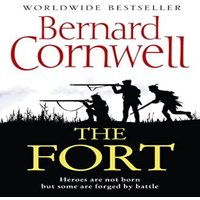 Bernard Cornwell Fort Paperback Book