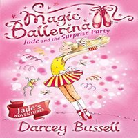 Darcey Bussell Jade & the Surprise Party Paperback Book