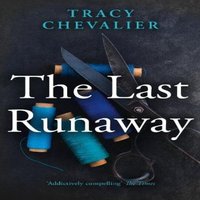Tracy Chevalier Last Runaway Paperback Book