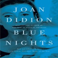 Joan Didion Blue Nights Paperback Book
